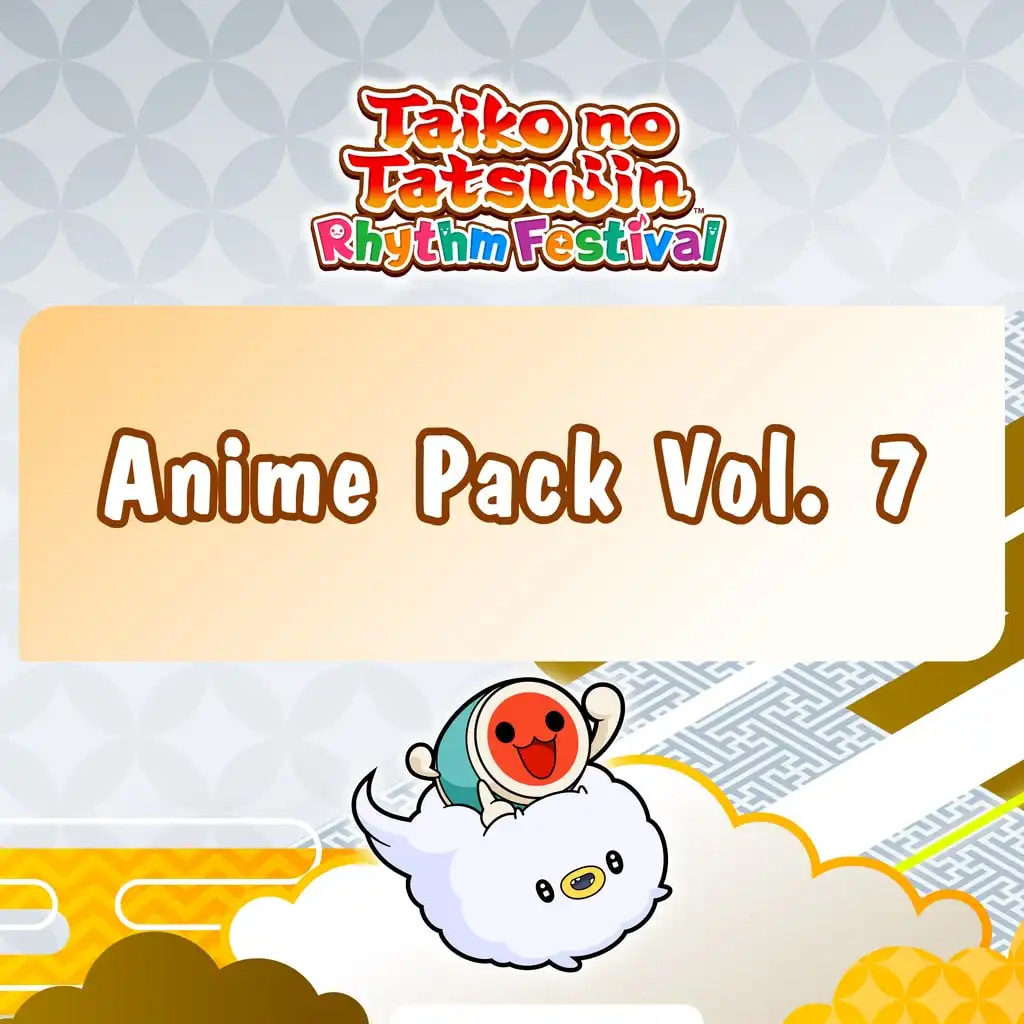 Taiko no Tatsujin: Rhythm Festival - Anime Pack Vol. 7 — Taiko no Tatsujin: Rhythm Festival