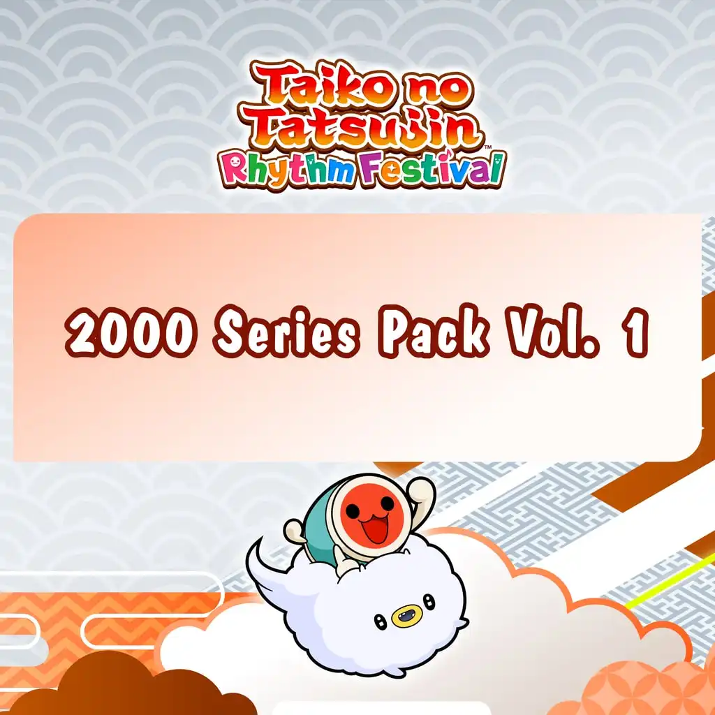 Taiko no Tatsujin: Rhythm Festival - 2000 Series Pack Vol.1 — Taiko no Tatsujin: Rhythm Festival