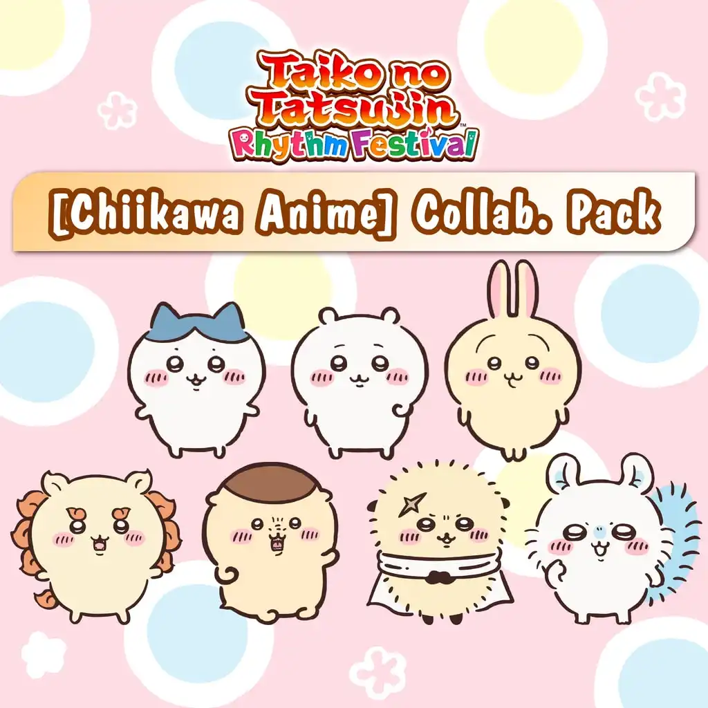 Taiko no Tatsujin: Rhythm Festival - [Chiikawa Anime] Collab. Pack — Taiko no Tatsujin: Rhythm Festival