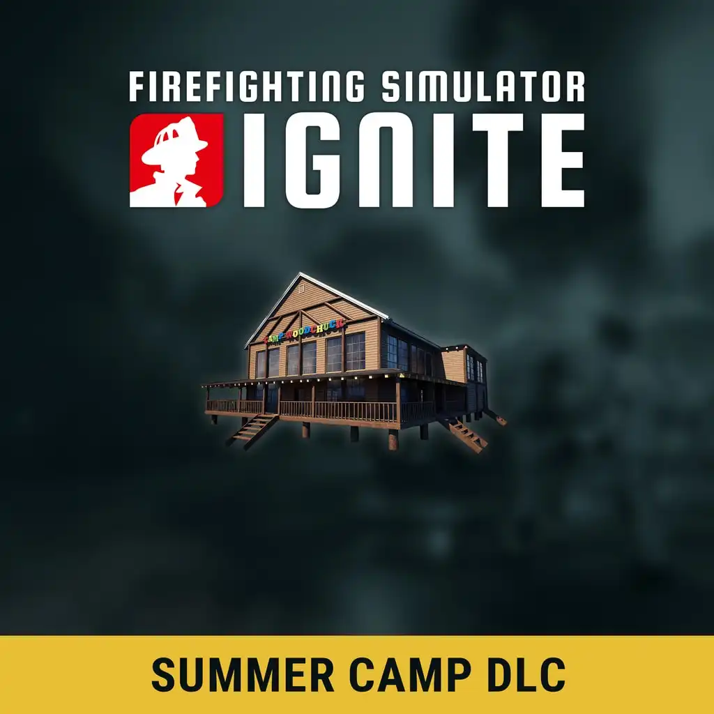 Firefighting Simulator: Ignite - Summer Camp DLC — Firefighting Simulator: Ignite