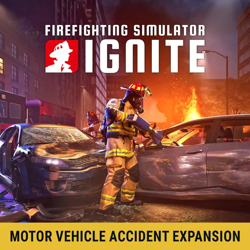 Firefighting Simulator: Ignite - Motor Vehicle Accident Expansion — Firefighting Simulator: Ignite