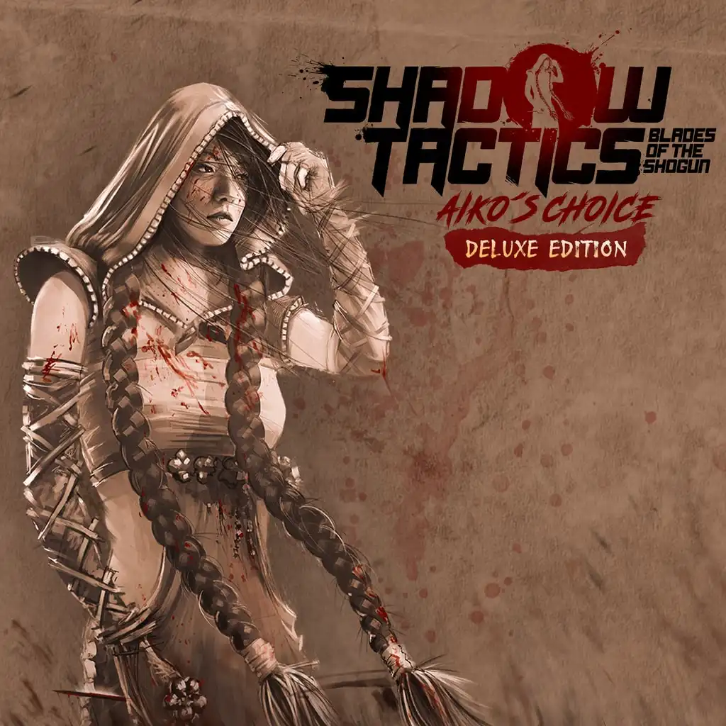 Shadow Tactics: Aiko's Choice - Deluxe Edition — Shadow Tactics: Aiko's Choice
