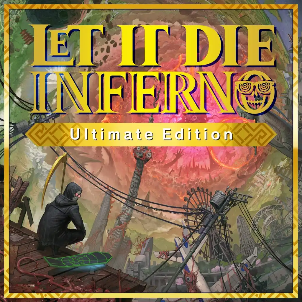LET IT DIE: INFERNO Ultimate Edition — LET IT DIE: INFERNO