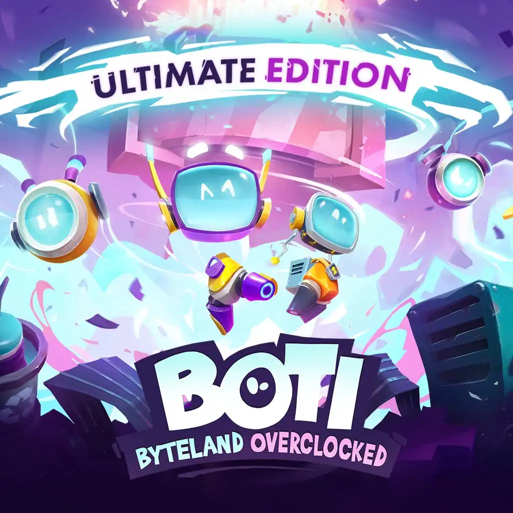 Boti: Byteland Overclocked - Ultimate Edition — Boti: Byteland Overclocked
