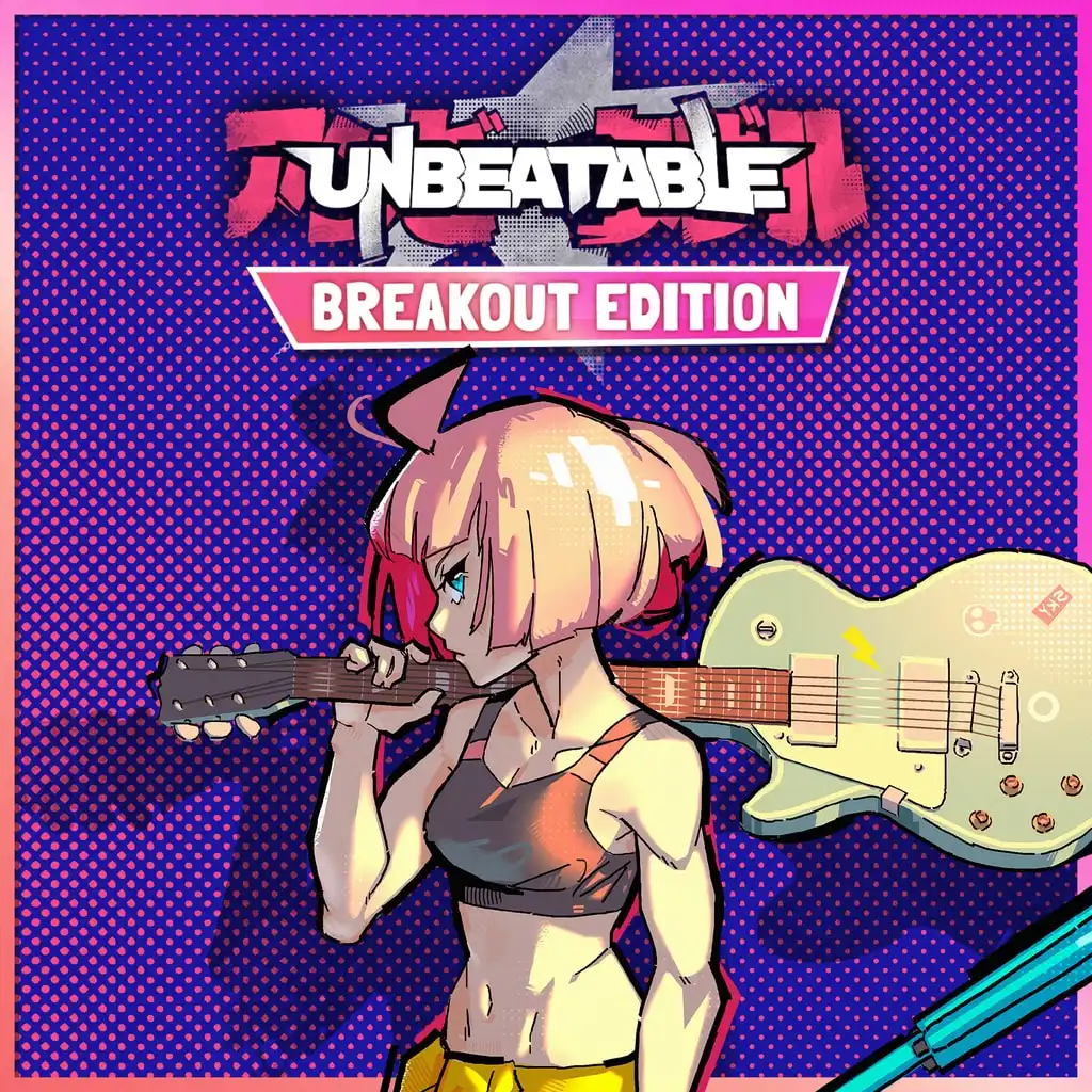 UNBEATABLE - Breakout Edition — UNBEATABLE