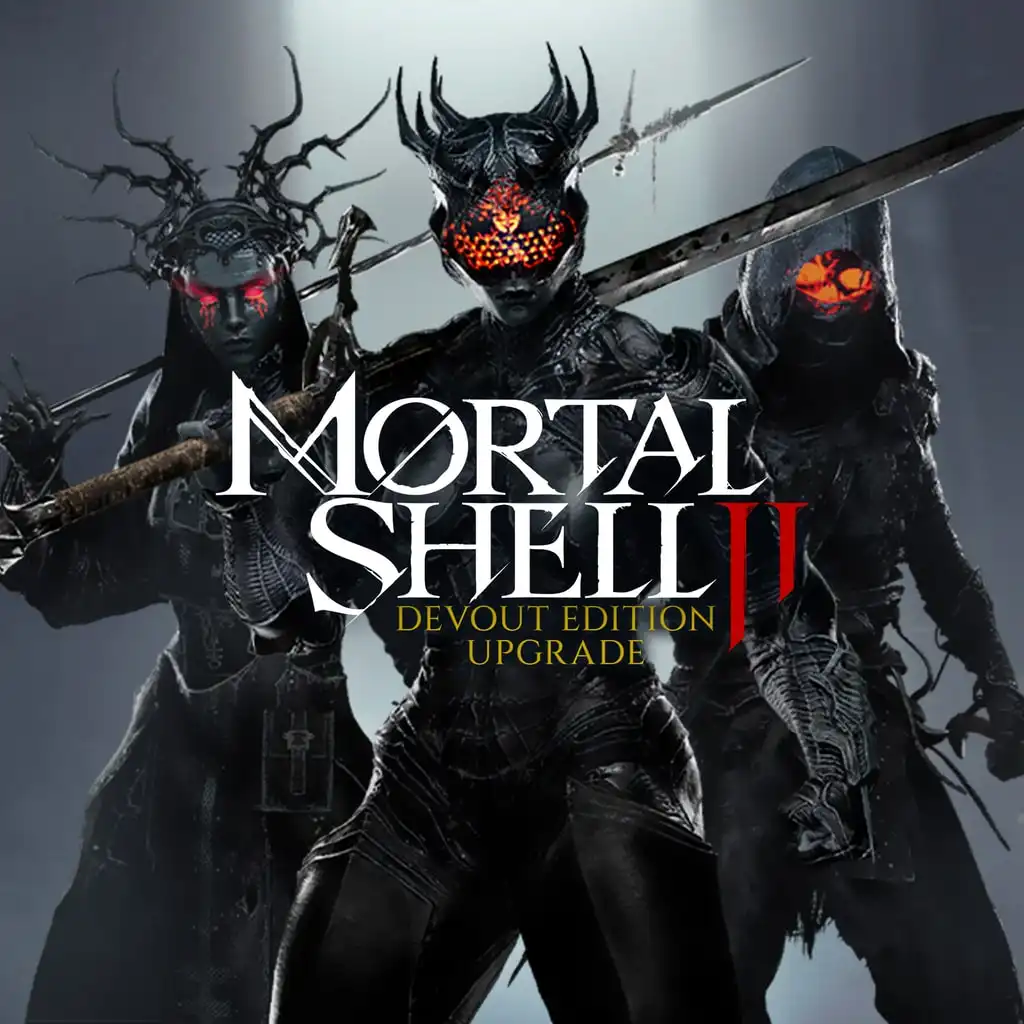 Mortal Shell II: Devout Edition Upgrade — Mortal Shell II