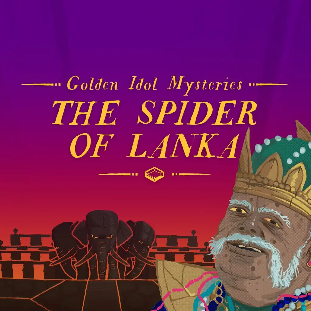 Golden Idol Mysteries: The Spider of Lanka — The Case of the Golden Idol