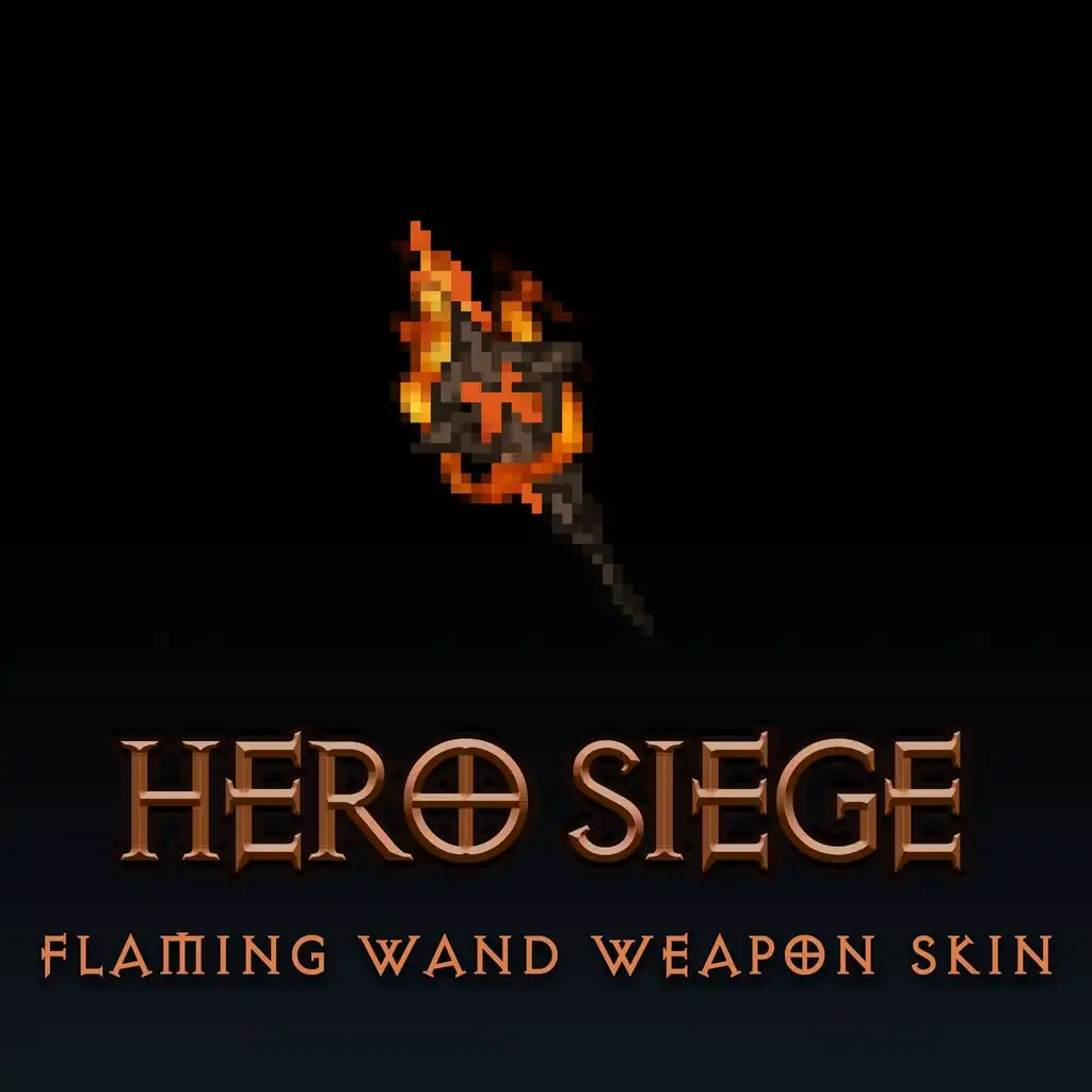 Flaming Wand Weapon Skin — Hero Siege