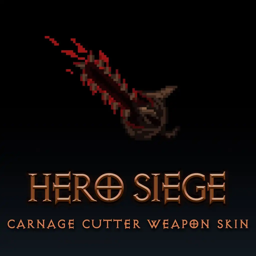 Carnage Cutter Weapon Skin — Hero Siege