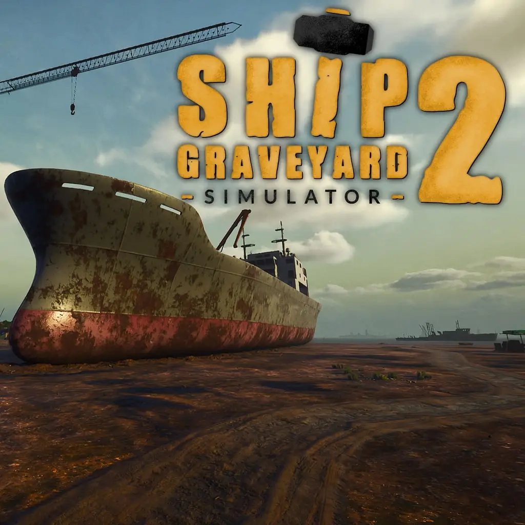 Ship Graveyard Simulator 2 — PS5 ფასი საქართველოში