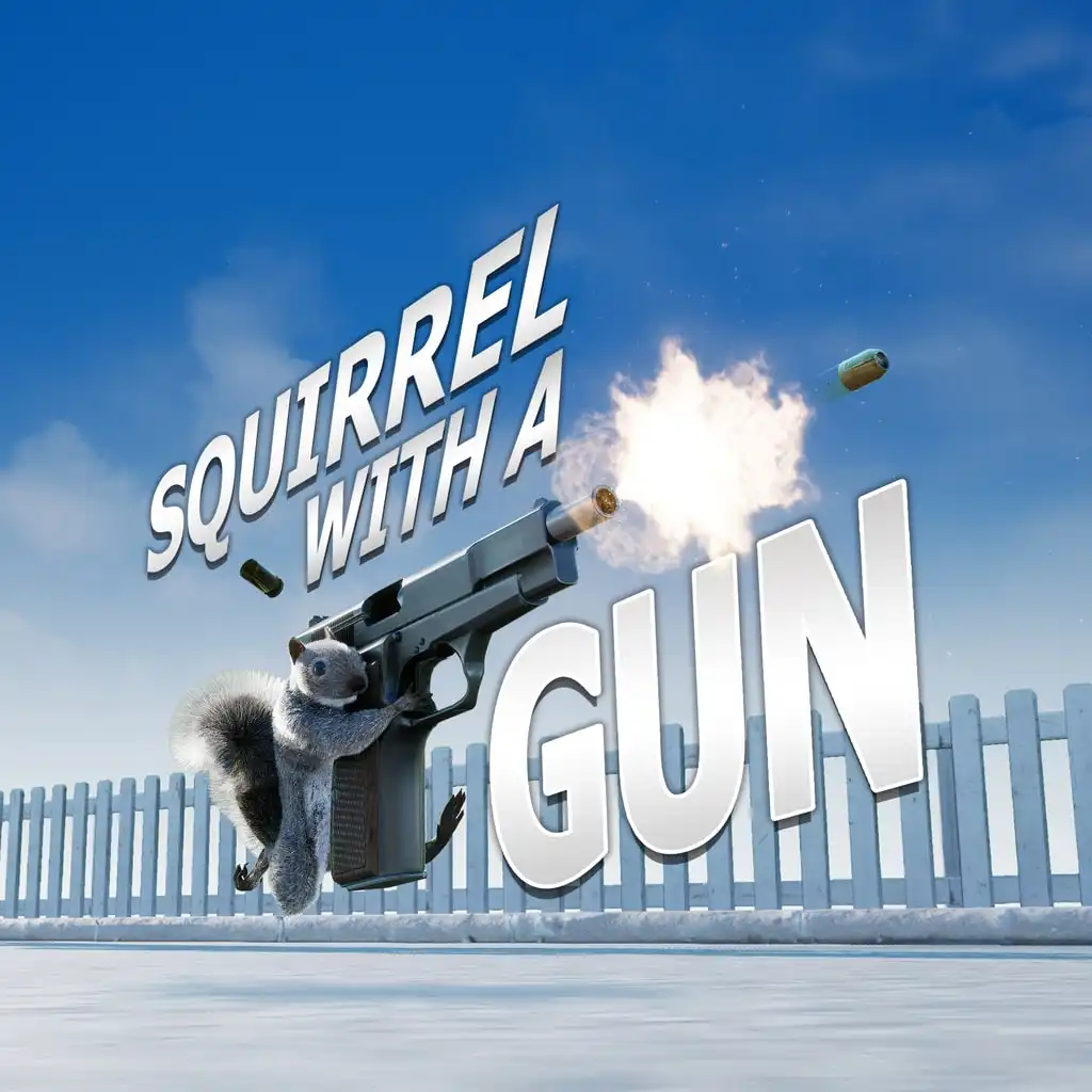 Squirrel with a Gun — Squirrel with a Gun