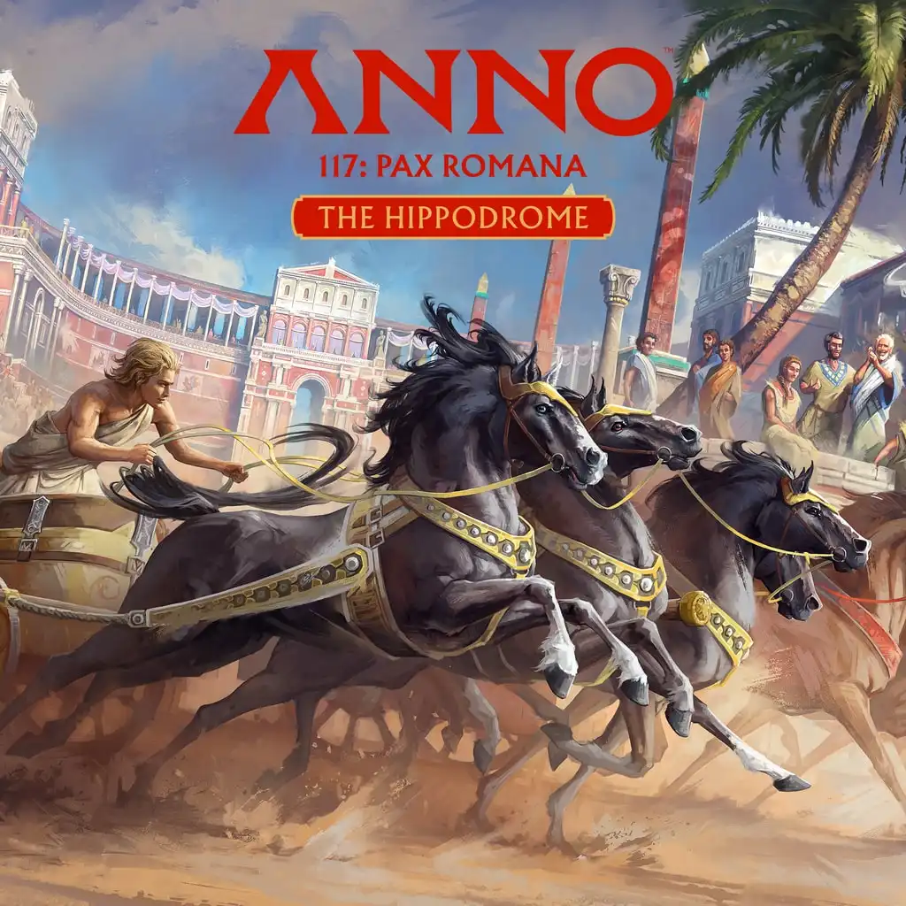 Anno 117: Pax Romana - The Hippodrome — Anno 117: Pax Romana