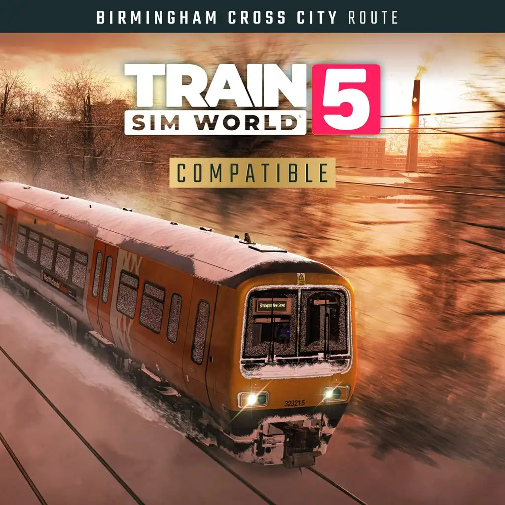 Train Sim World® 5: Birmingham Cross-City Line: Lichfield - Bromsgrove & Redditch — Train Sim World® 5