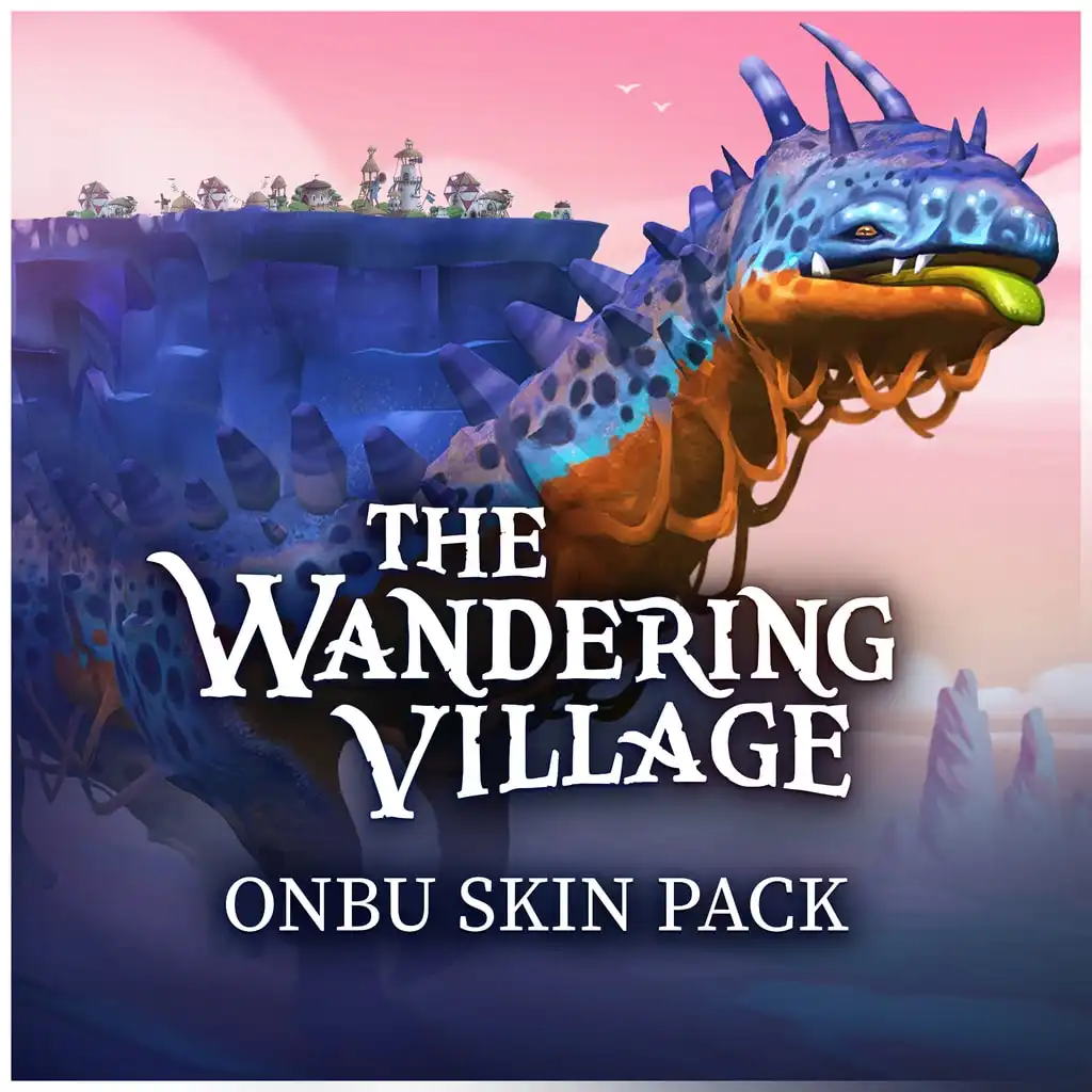 The Wandering Village: Onbu Skin Pack — The Wandering Village PS4 & PS5