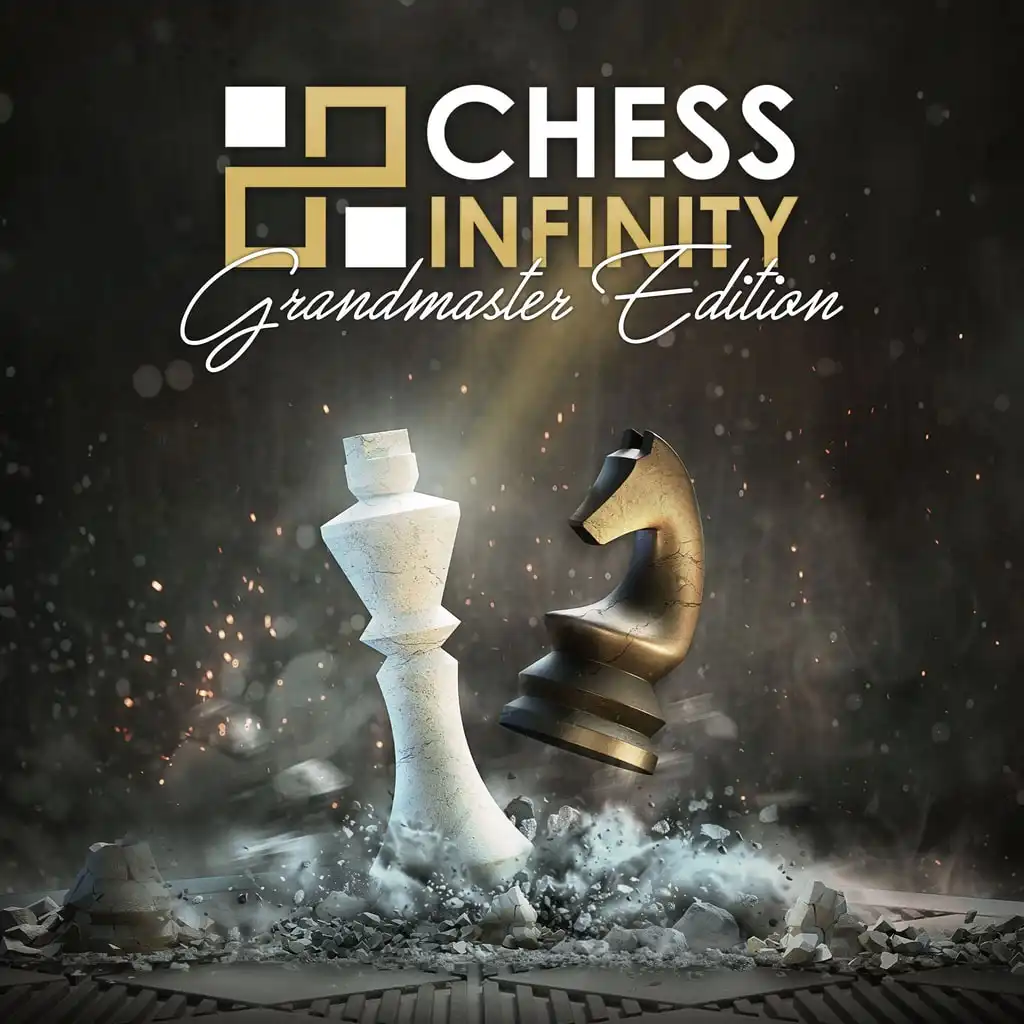 Chess Infinity: Grandmaster Edition — Chess Infinity