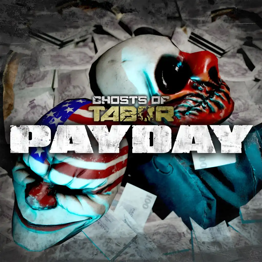 Ghosts of Tabor - PAYDAY DLC — Ghosts of Tabor
