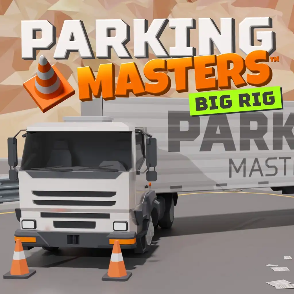 Parking Masters - Big Rig — Parking Masters