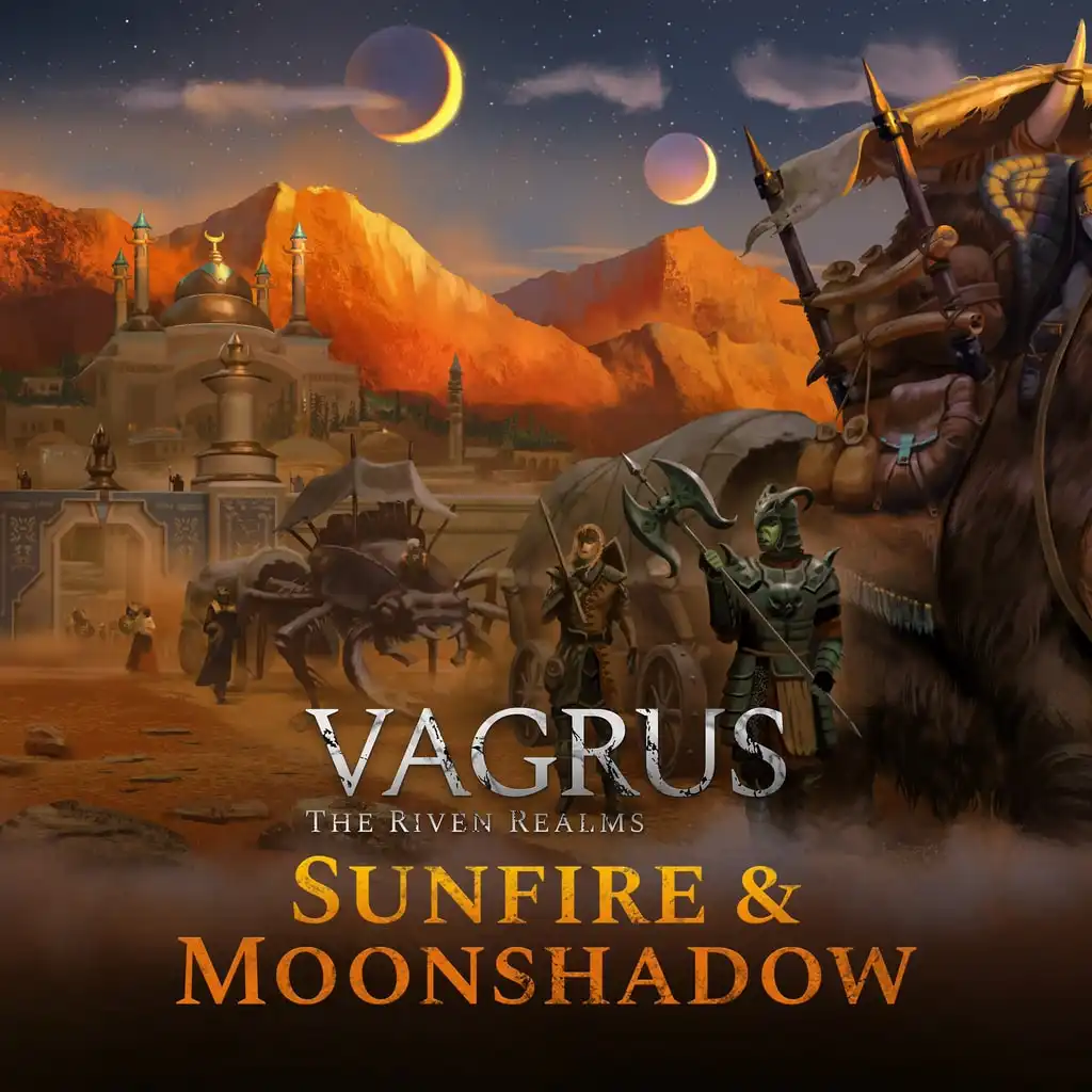 Vagrus - The Riven Realms Sunfire and Moonshadow — Vagrus - The Riven Realms