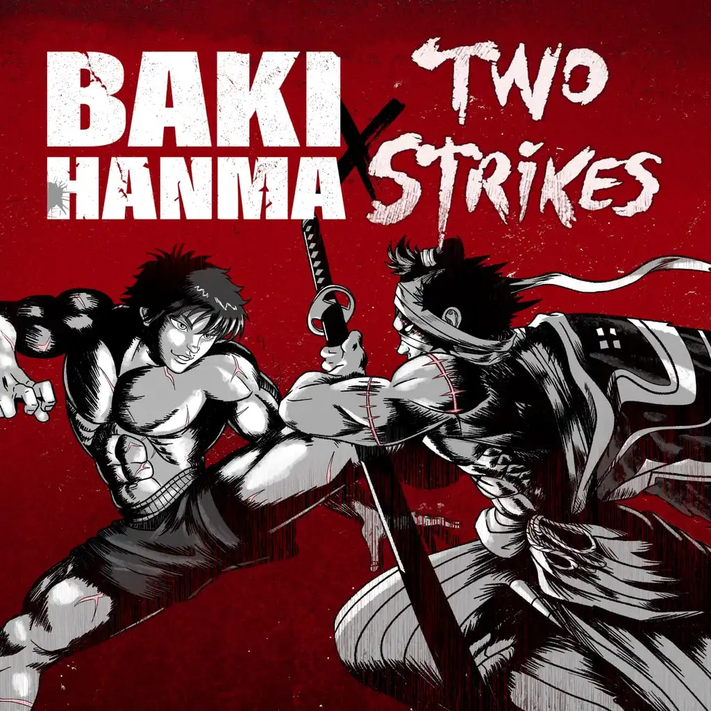 Two Strikes - Baki Hanma — Two Strikes
