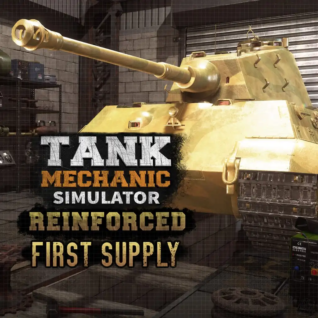 Tank Mechanic Simulator Reinforced - First Supply DLC — Tank Mechanic Simulator - Reinforced
