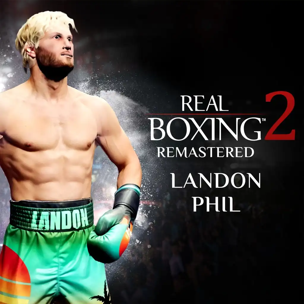 Real Boxing 2: Remastered - Landon Phil DLC — Real Boxing 2: Remastered