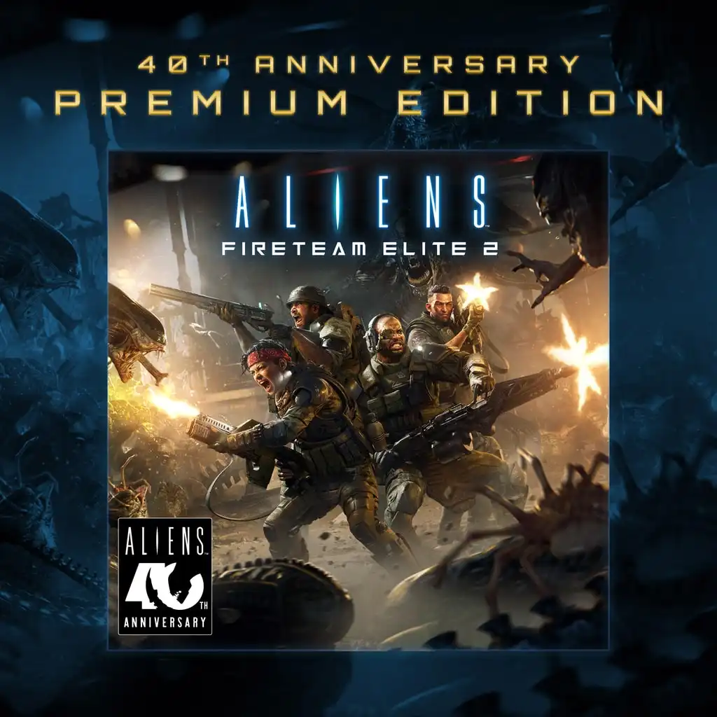 Aliens: Fireteam Elite 2 - 40th Anniversary Premium Edition — Aliens: Fireteam Elite 2