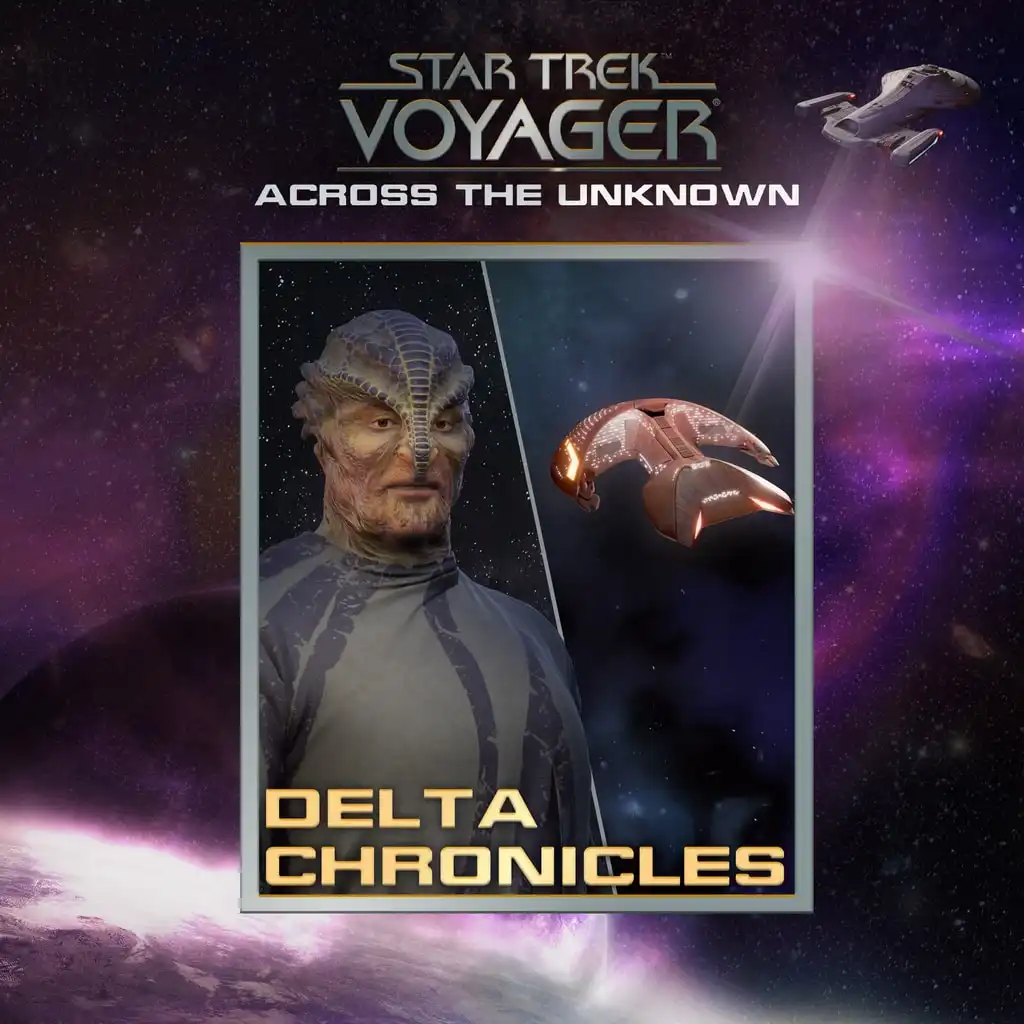 Star Trek: Voyager - Across the Unknown - Delta Chronicles DLC — Star Trek™: Voyager® - Across the Unknown