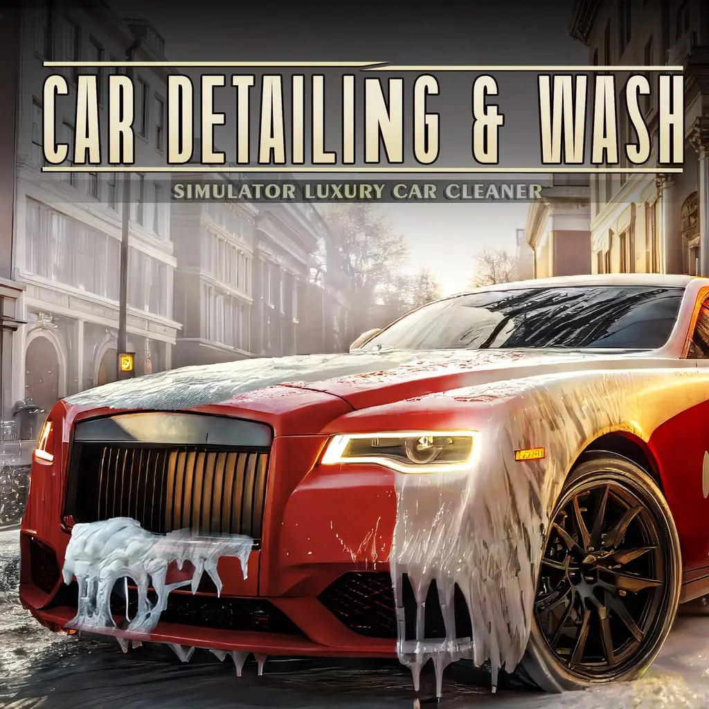Car Detailing & Wash Simulator : Luxury Car Cleaner