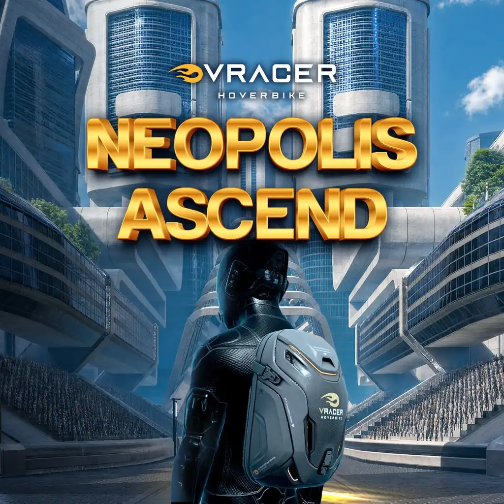 VRacer Hoverbike: Neopolis Ascend DLC — VRacer Hoverbike
