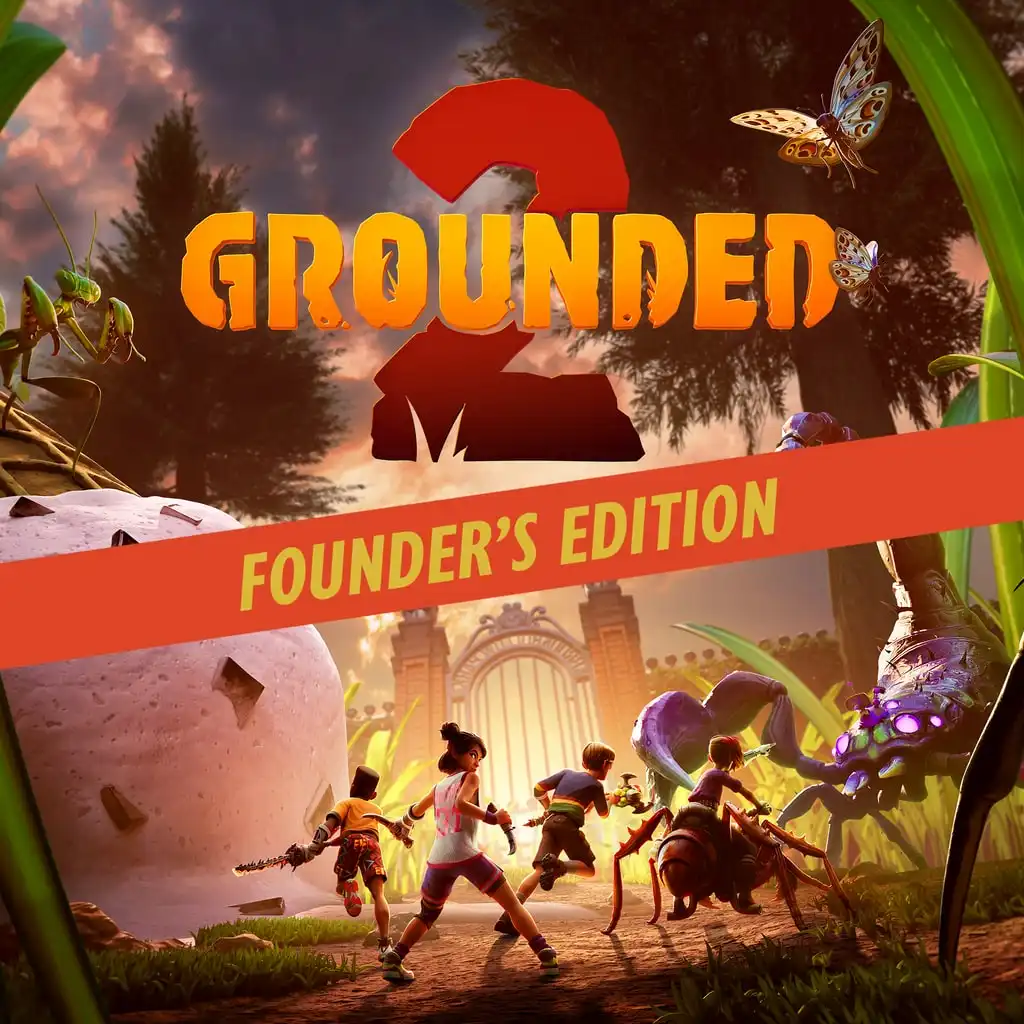 Grounded 2: Founder's Edition — Grounded 2