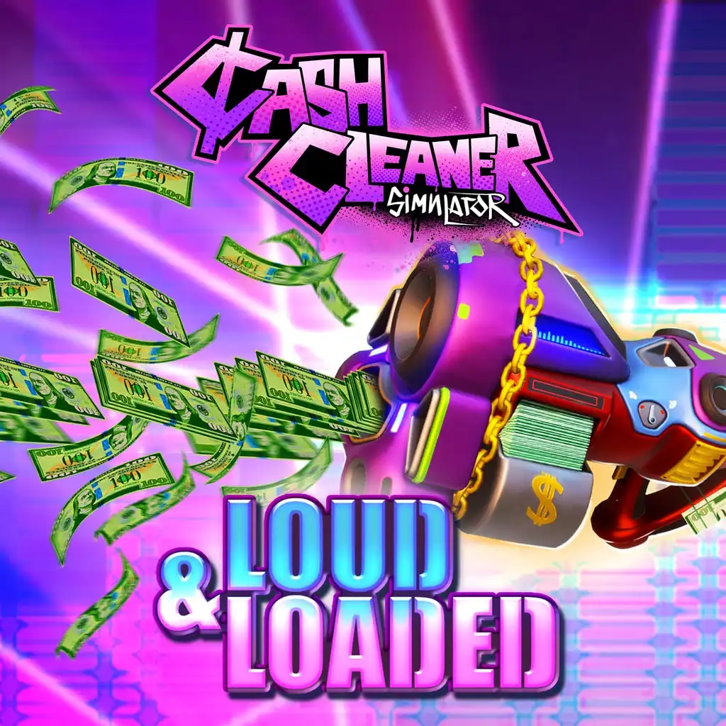 Cash Cleaner Simulator - LOUD & LOADED — Cash Cleaner Simulator
