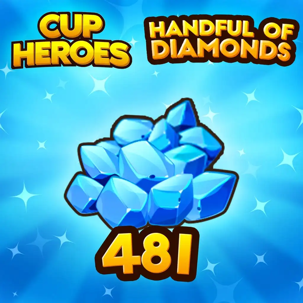 Cup Heroes - Handful of Diamonds — Cup Heroes