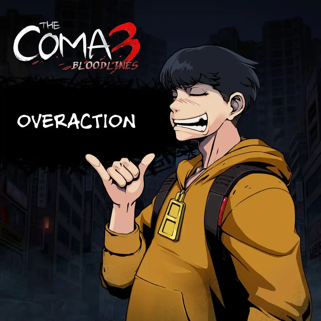 The Coma 3: Bloodlines - Overaction Skin — The Coma 3: Bloodlines