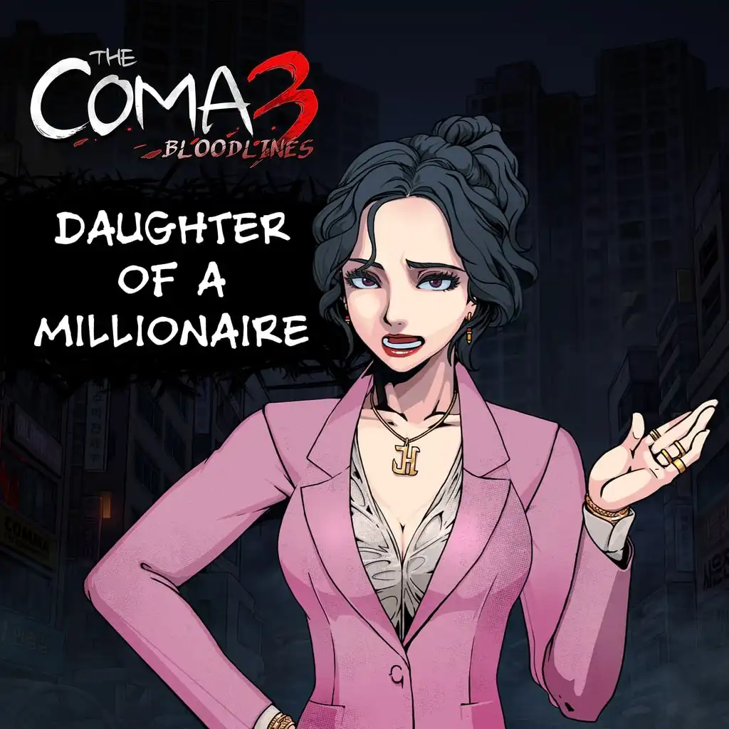 The Coma 3: Bloodlines - Daughter of a Millionaire Skin — The Coma 3: Bloodlines
