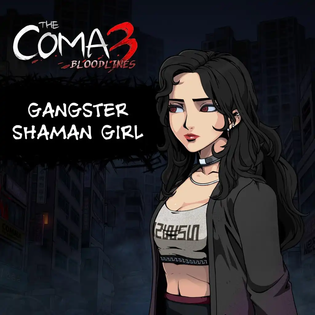 The Coma 3: Bloodlines - Gangster Shaman Girl Skin — The Coma 3: Bloodlines