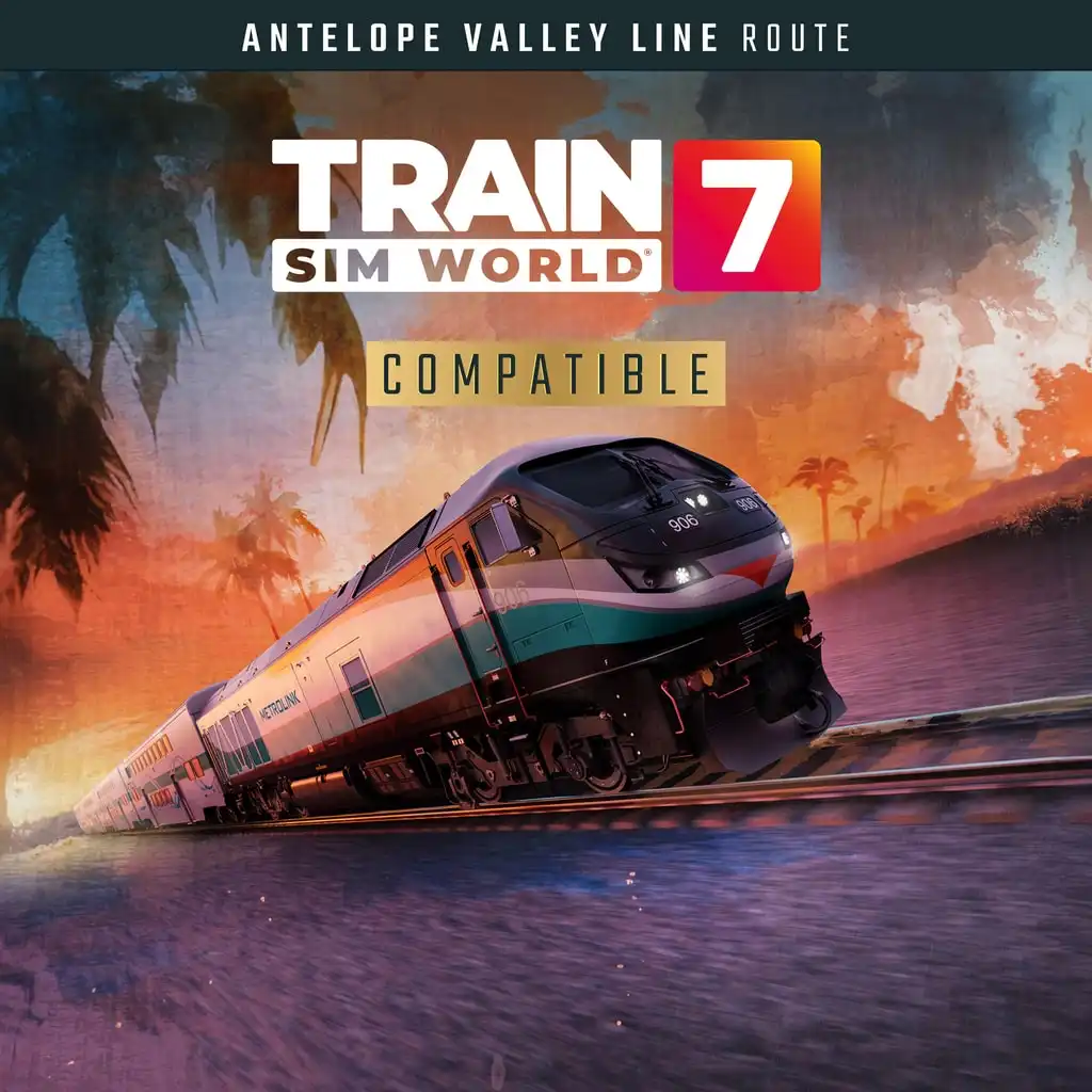 Train Sim World® 7: Antelope Valley Line: Los Angeles - Lancaster Route Add-On — Train Sim World® 7
