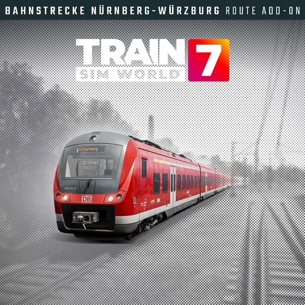 Train Sim World® 7: Bahnstrecke Nürnberg - Würzburg Route Add-On — Train Sim World® 7