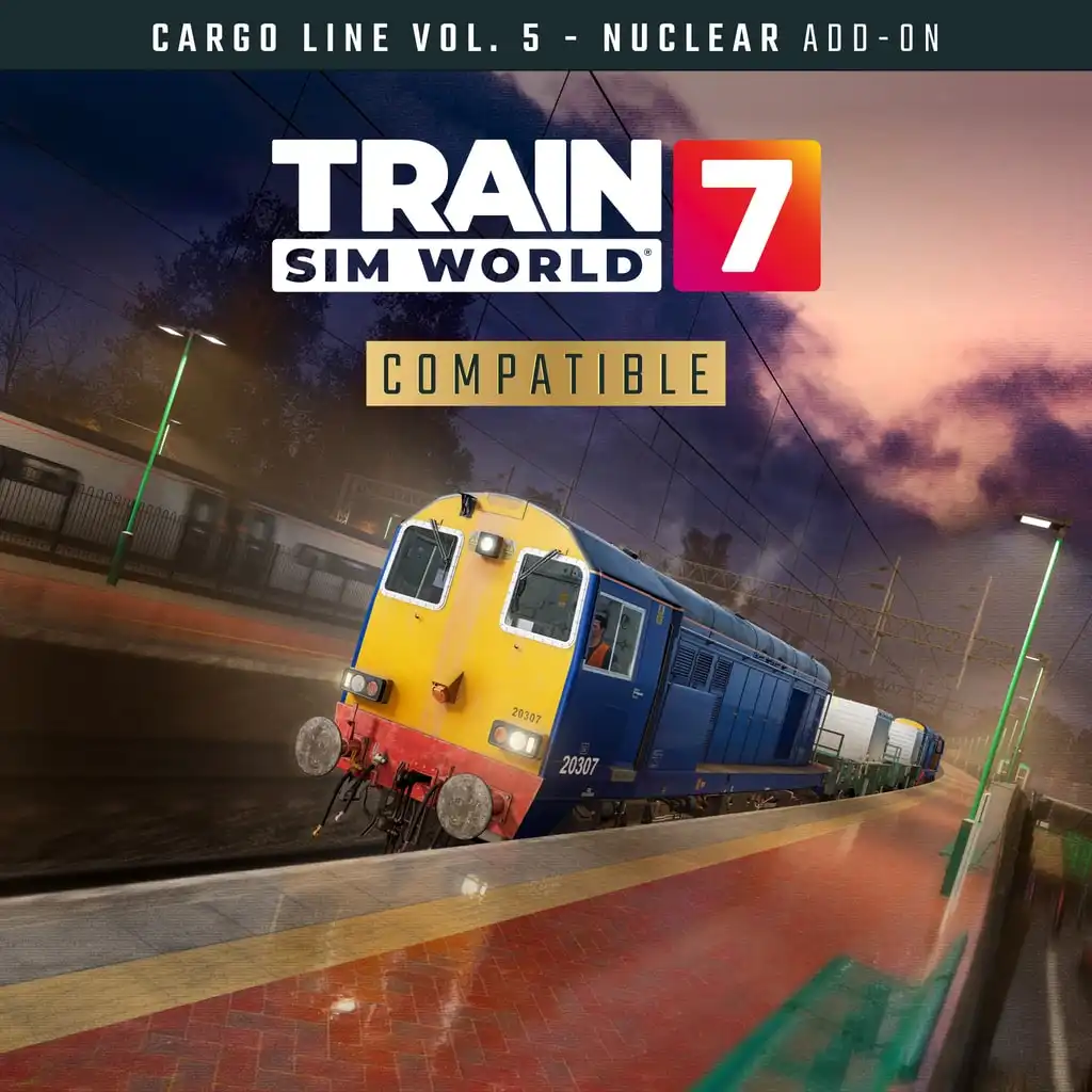 Train Sim World® 7: Cargo Line Vol. 5 - Nuclear — Train Sim World® 7
