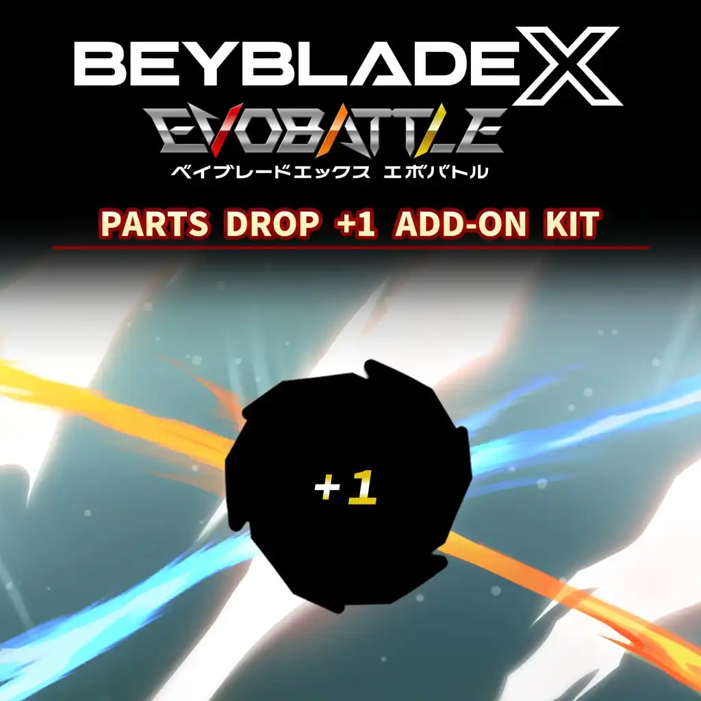 BEYBLADE X EVOBATTLE PART DROP +1 EXPANSION KIT — BEYBLADE X EVOBATTLE