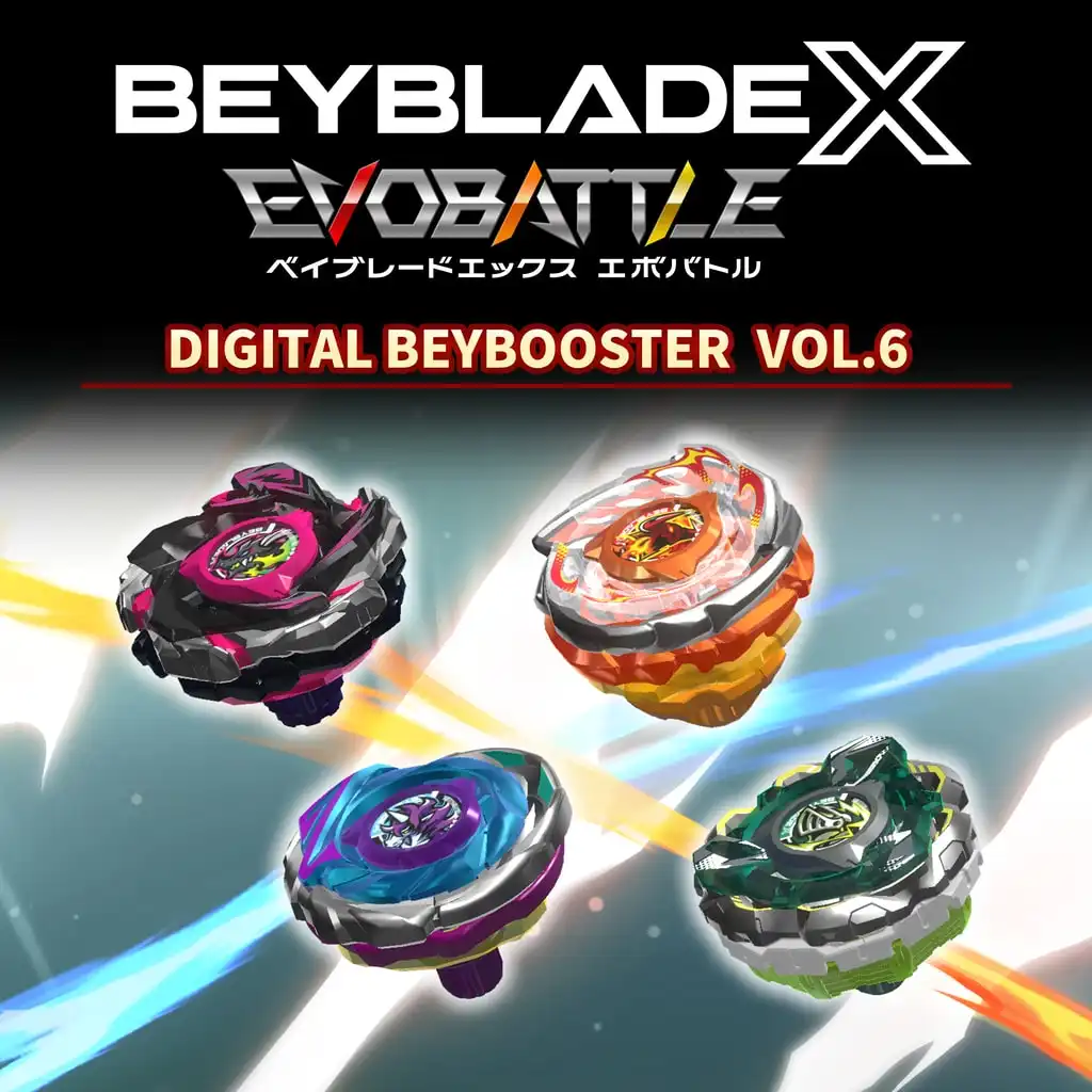 BEYBLADE X EVOBATTLE DIGITAL BEYBOOSTER VOL.6 — BEYBLADE X EVOBATTLE