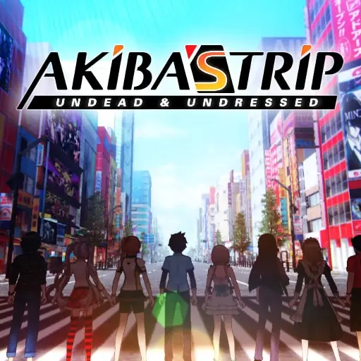 AKIBA'S TRIP: UNDEAD ＆ UNDRESSED