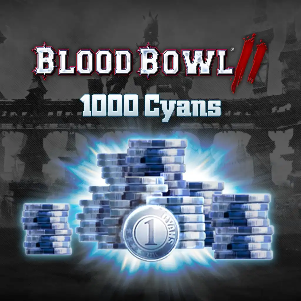 Blood Bowl 2 - 1000 Cyans — Blood Bowl 2: Legendary Edition (Classic)