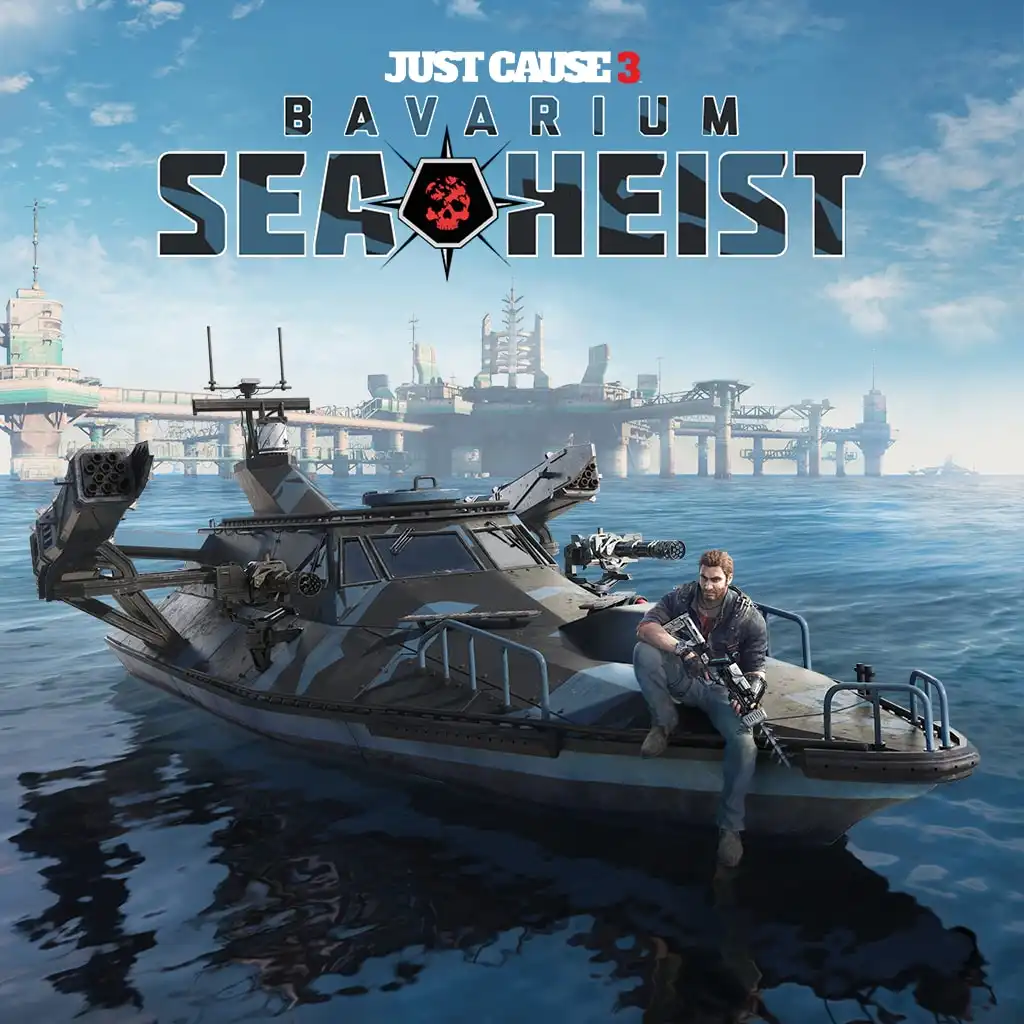 Just Cause 3: Bavarium Sea Heist — Just Cause 3