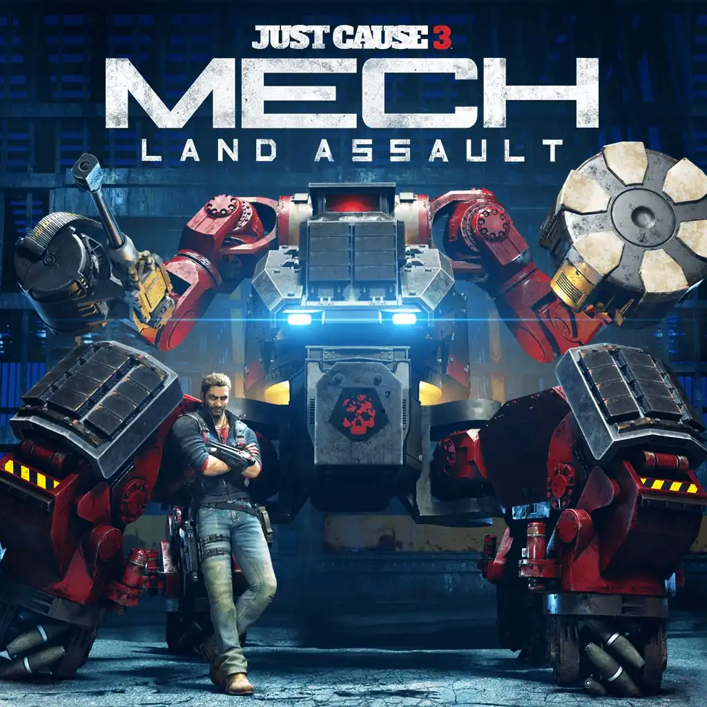Just Cause 3: Mech Land Assault — Just Cause 3