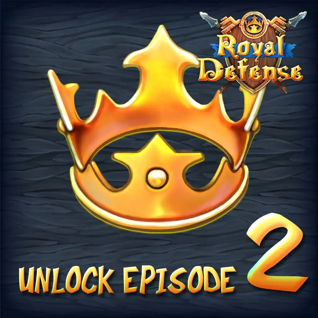 Royal Defense: Episode 2 unlock — Royal Defense