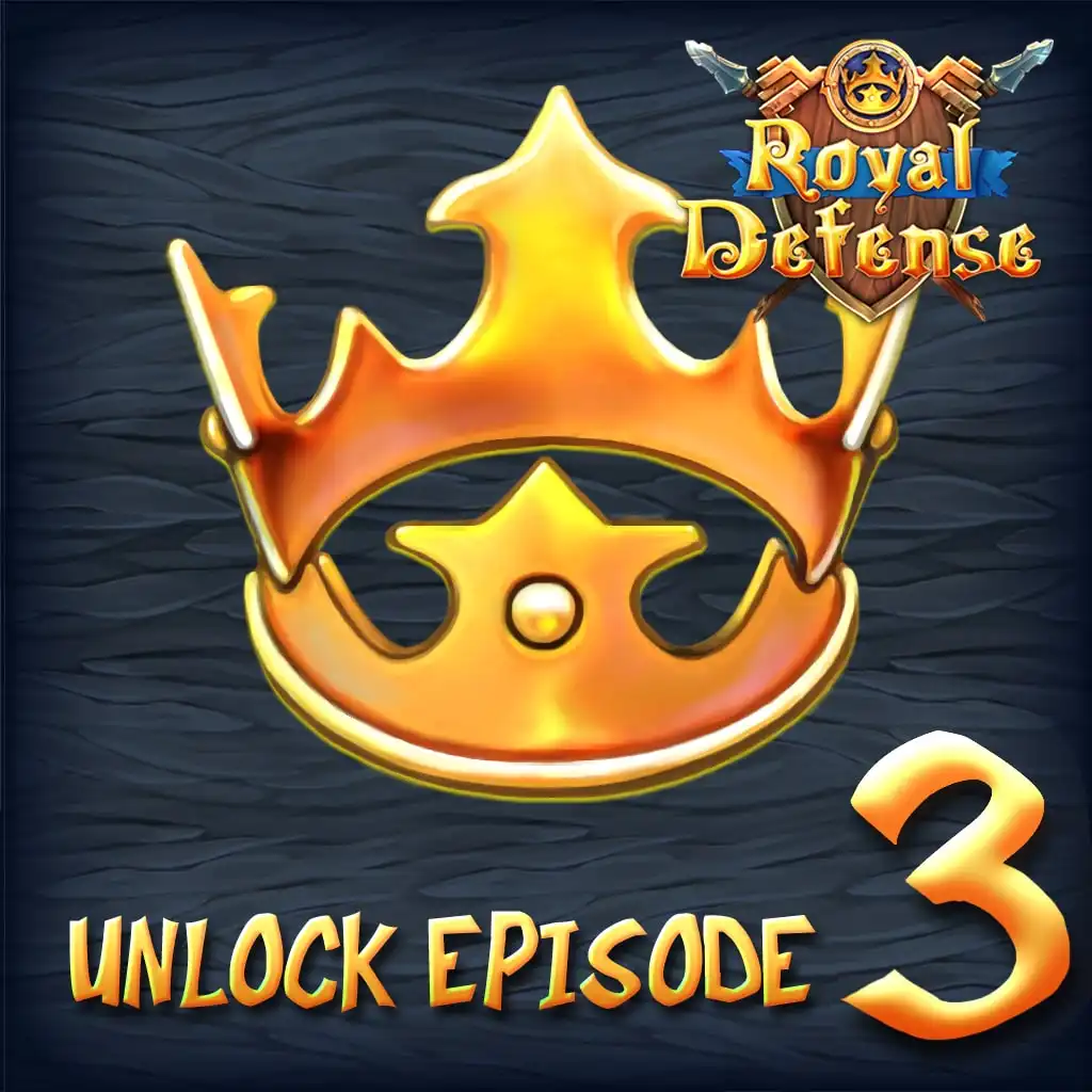Royal Defense: Episode 3 unlock — Royal Defense