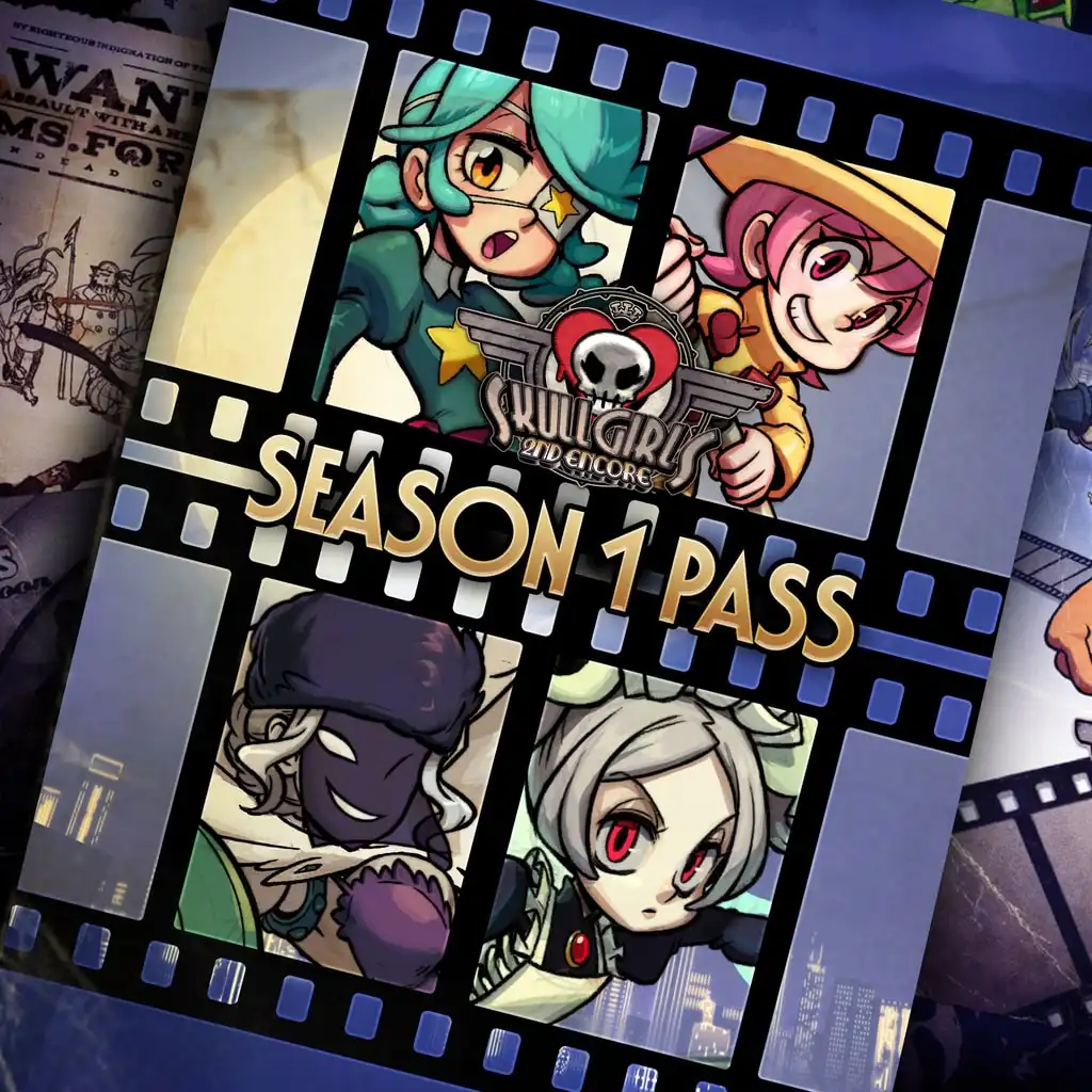 Skullgirls: Season 1 Pass — Skullgirls 2nd Encore