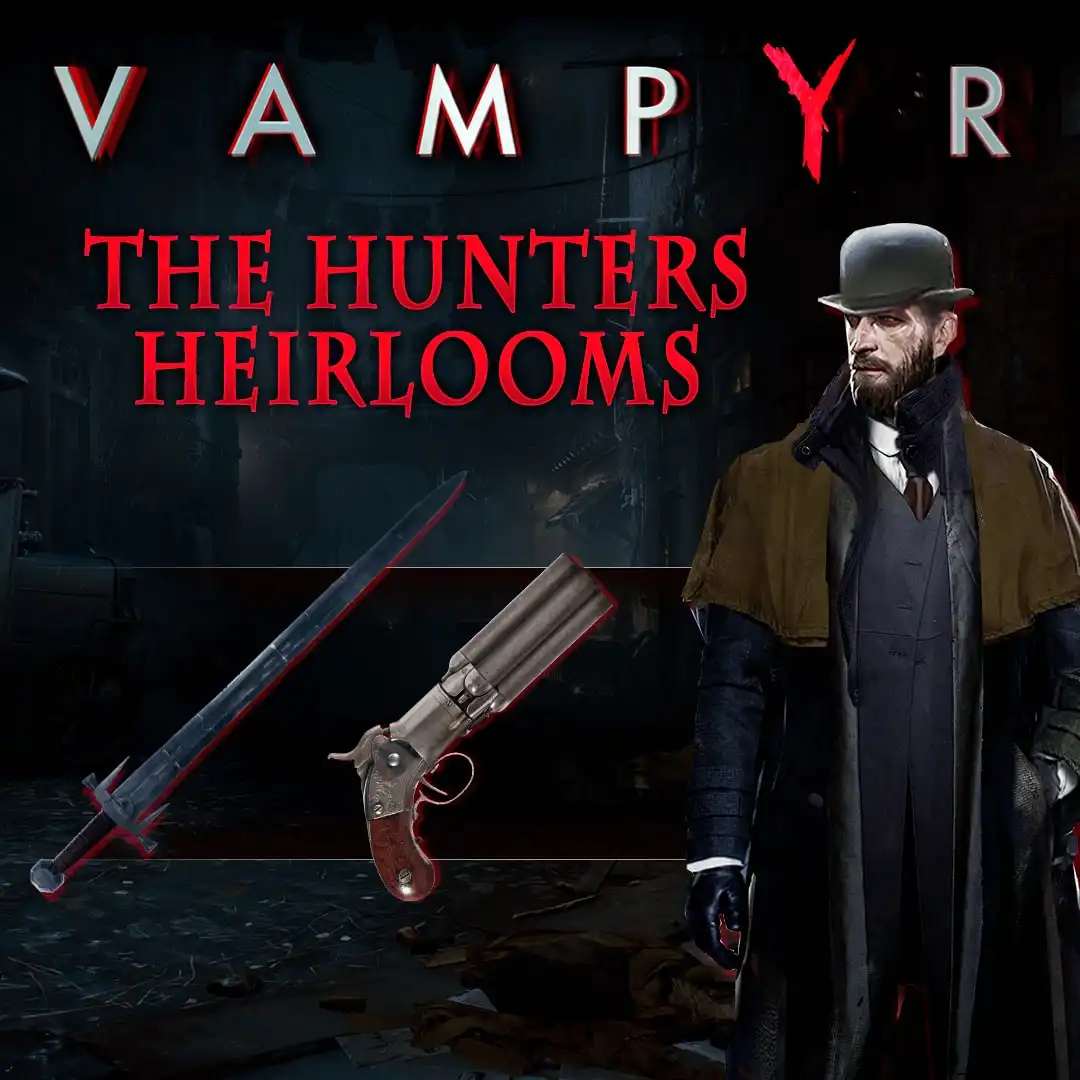 Vampyr - The Hunters Heirlooms DLC — Vampyr