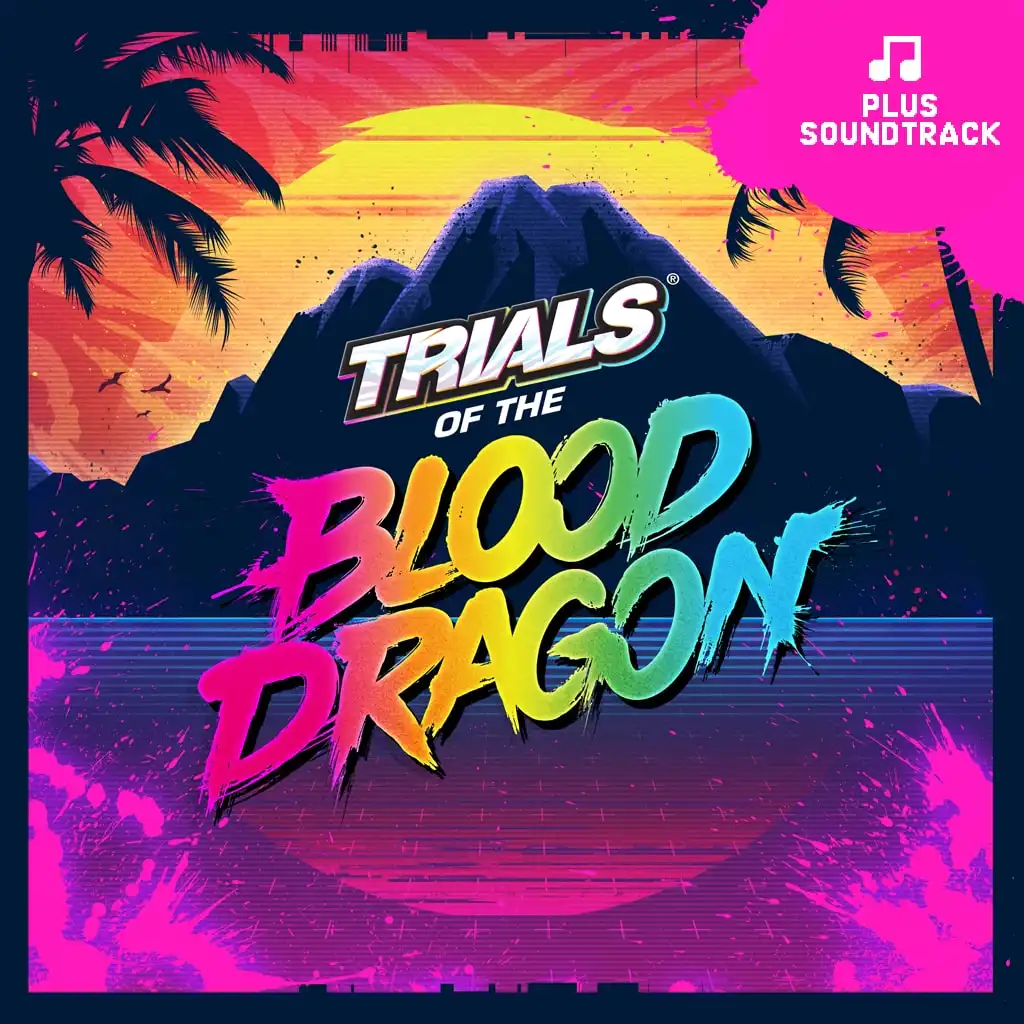 TRIALS OF THE BLOOD DRAGON + OST — Trials of the Blood Dragon™