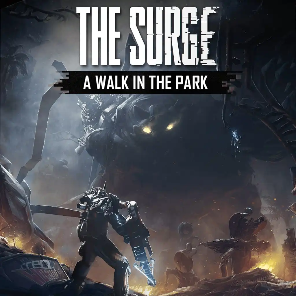 The Surge: A Walk in the Park (DLC) — The Surge